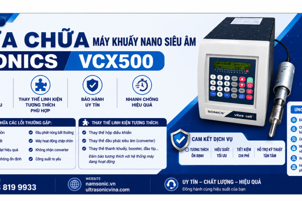 Sửa Máy Khuấy Nano Siêu Âm SONICS VCX500